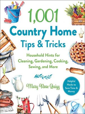 cover image of 1,001 Country Home Tips & Tricks: Household Hints for Cleaning, Gardening, Cooking, Sewing, and More